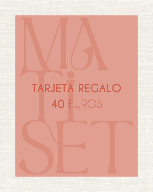 TARJETA REGALO MATISET